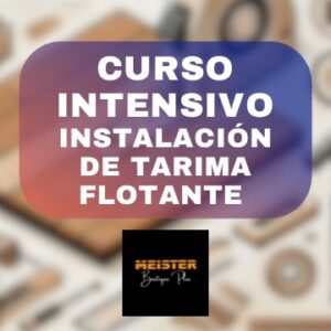 Curso intensivo de instalación de tarima flotante